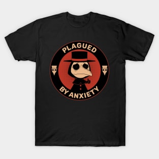 Plagued By Anxiety T-Shirt